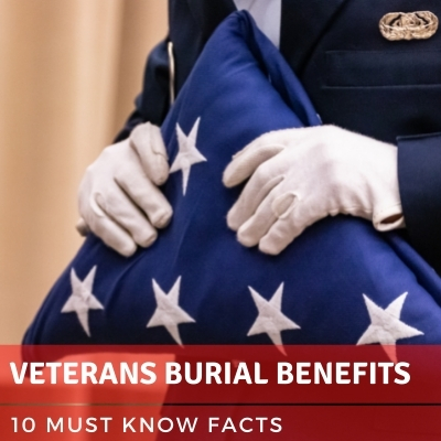 FREE 10 Facts About Veterans Burial Benefits Guide