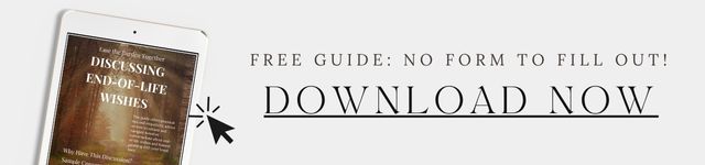 The Conversation That Eases Tomorrow’s Burden: A Guide to Discussing Final Wishes