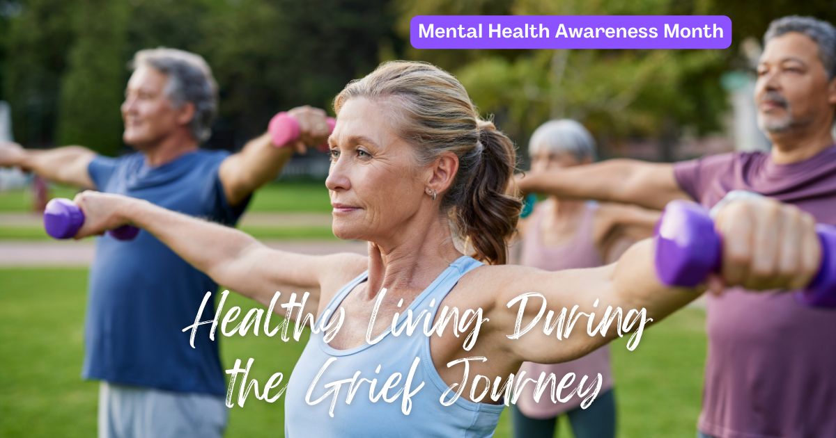 Healthy Living During the Grief Journey
